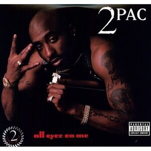 2Pac - All Eyez On Me